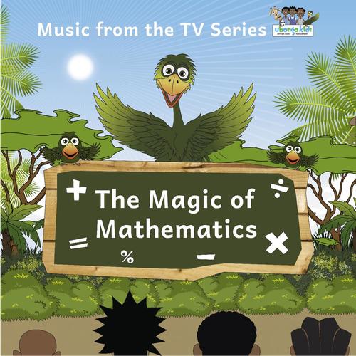 The Magic of Mathematics: Music from Ubongo Kids