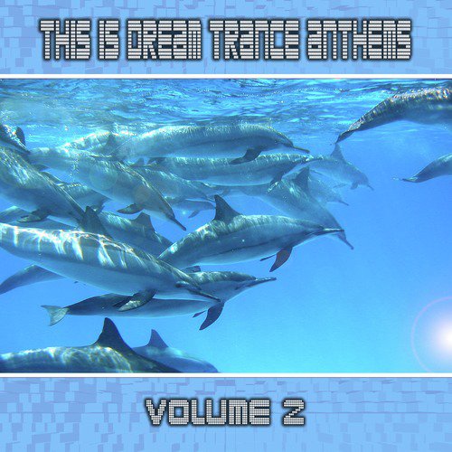 This Is Dream Trance Anthems Volume 2
