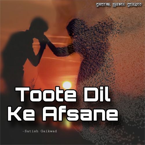 Toote Dil Ke Afsane