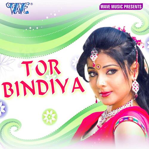 Haye Tor Bindiya
