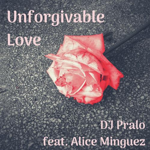 Unforgivable Love (feat Alice Minguez) cover art