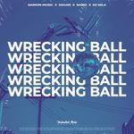 Wrecking Ball (feat. DJ Mila)