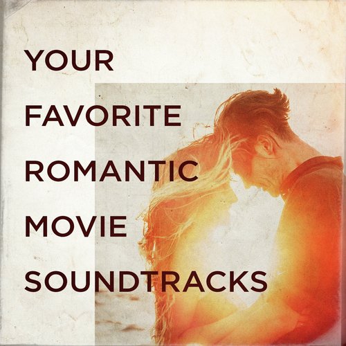 Your Favorite Romantic Movie Soundtracks