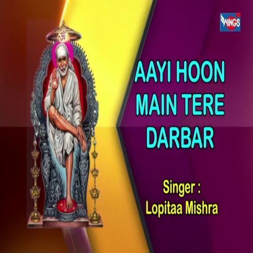 Aayi Hoo Tere Darbar O Sai Baba