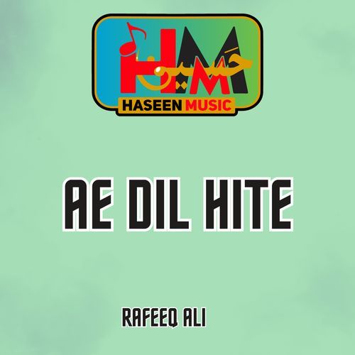 Ae Dil Hite