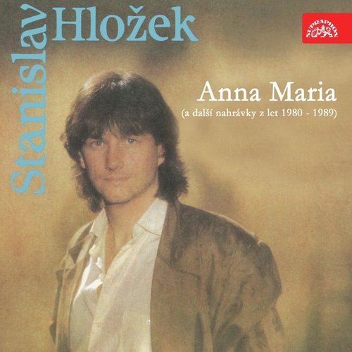 Anna Maria (A Další Nahrávky Z Let 1980-1989)