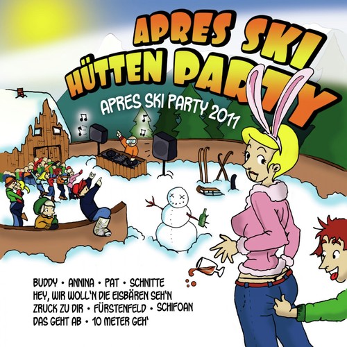 Après Ski Hüttenparty - Après Ski Party 2011