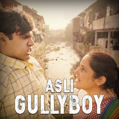 Asli Gully Boy