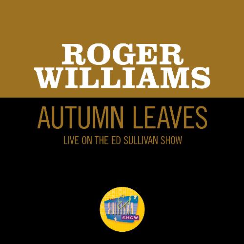 Autumn Leaves (Live On The Ed Sullivan Show, January 1, 1956)