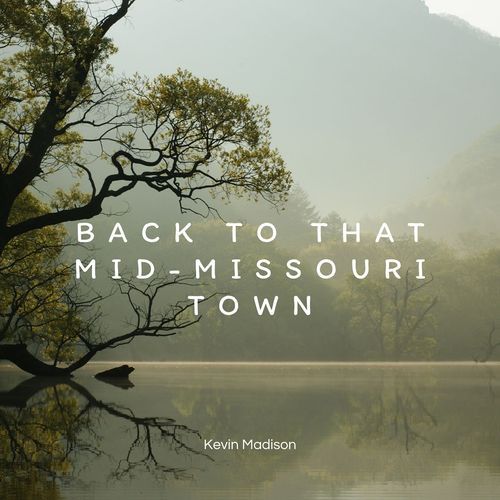 Back to That Mid Missouri Town cover art