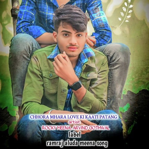 Chhora Mhara Love Ki Kaati Patang