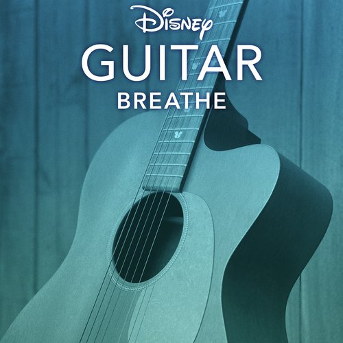 Disney Guitar: Breathe