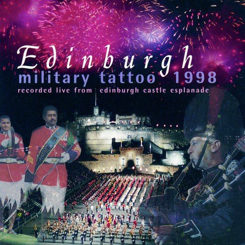 Edinburgh Military Tattoo / Hot Punch / Bugle Horn / Bonnie Dundee / Longueval / Itchy Fingers / Rhu Vaternish / O'er the Bows to Ballindalloch / De'il Amang the Tailors / Minnie Hynd / Mucking…