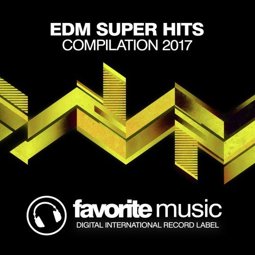 Emd Super Hits 2017