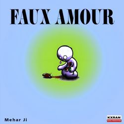 Faux Amour-GTwjRjlzZh4