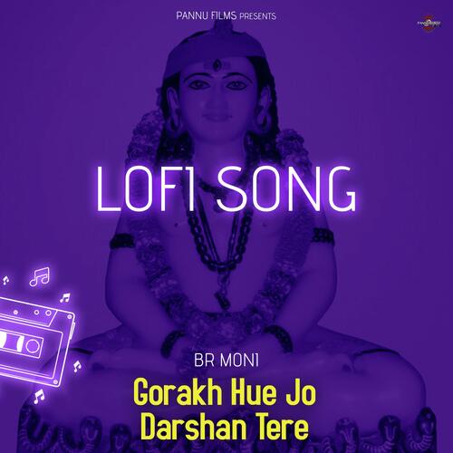 Gorakh Hue Jo Darshan Tere - Lofi Song