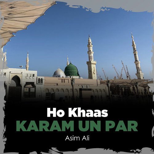 Ho Khaas Karam Un Par