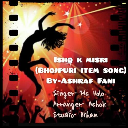 Ishq K Misri (Bhojpuri Item Song)