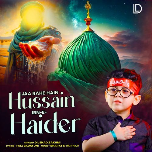 Jaa Rahe Hain Hussain Ibn-e- Haider