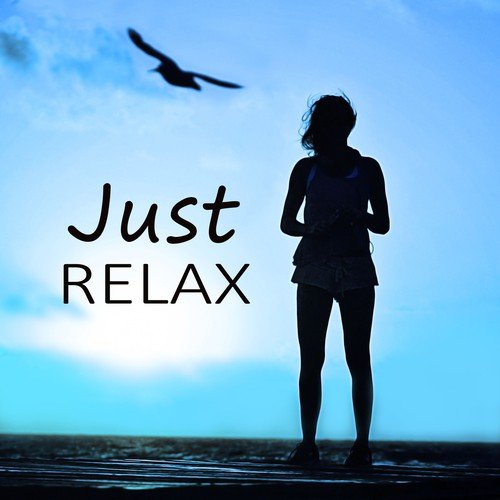 Just Relax – Ocean Sounds, New Age Music, Relaxation Meditation, Deep Nature Sounds, Soft Music for Massage