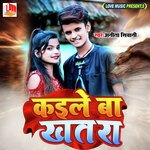 Kaile Ba Khatra