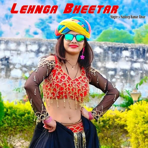 Lehnga Bheetar