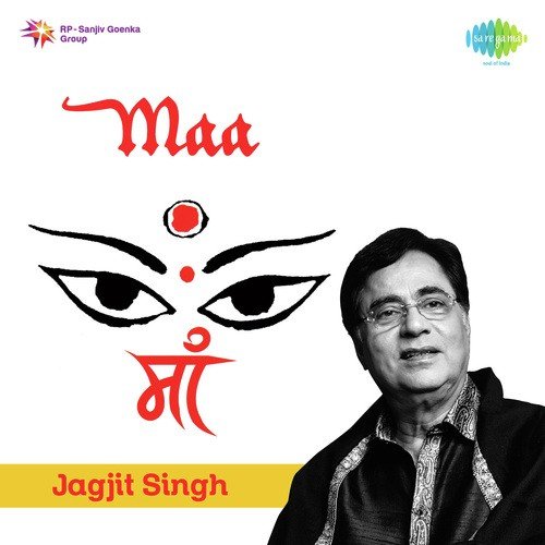 Maa - Jagjit Singh