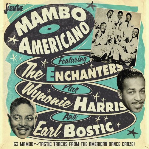 Mambo Americano (63 Mambo-Tastic Tracks from the American Dance Craze!)