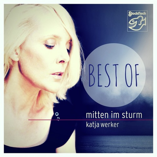 Mitten im Sturm: Best Of