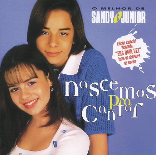 Nascemos Para Cantar - O Melhor De Sandy &amp; Junior_poster_image