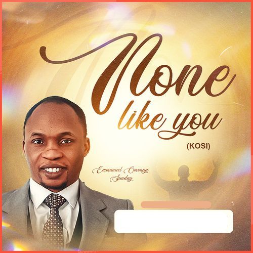 Kosi(None Like You) cover art