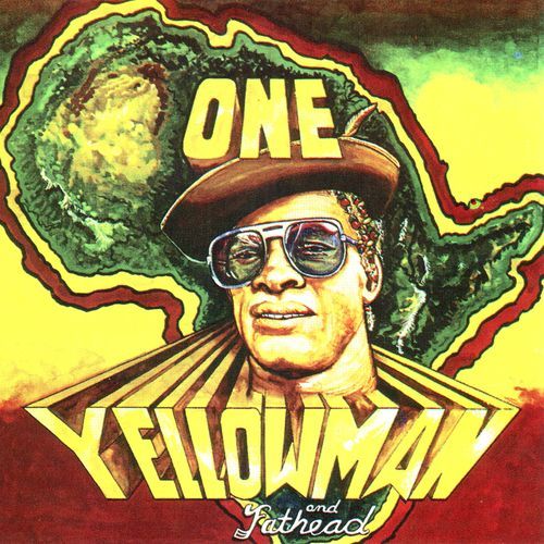 One Yellowman and Fathead