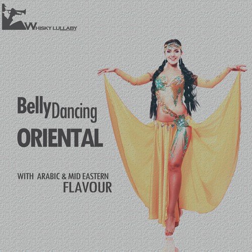 Oriental Belly Dancing - With Arabic & Mid Eastern Flavour