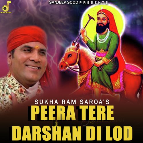 Peera Tere Darshan Di Lod
