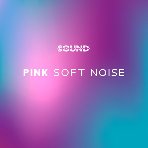 Pink Soft Noise – Meditation