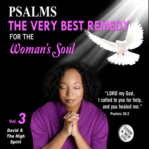 Psalms the Very Best Remedy for the Woman's Soul, Vol. 3