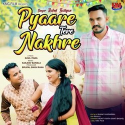 Pyaare Tere Nakhre (Haryanvi)