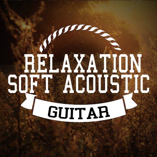 Relaxation: Soft Acoustic Guitar