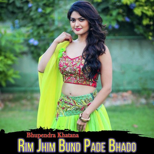 Rim Jhim Bund Pade Bhado