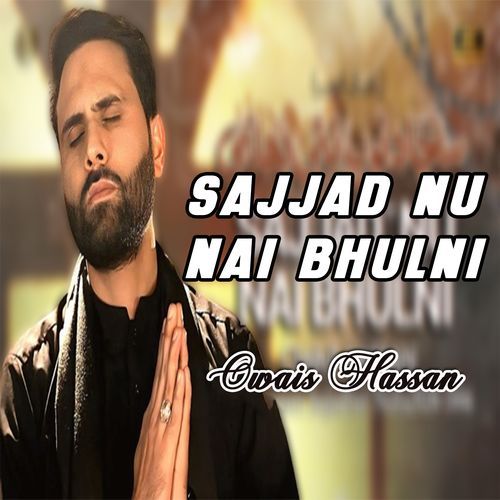 Sajjad Nu Nai Bhulni