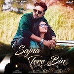 Sajna Tere Bin