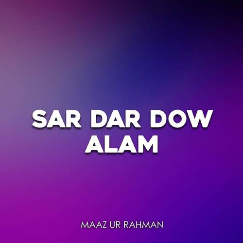 Sar Dar Dow Alam