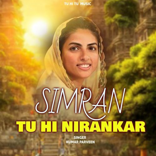 Simran Tu Hi Nirankar
