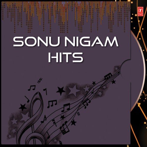 Sonu Nigam Hits