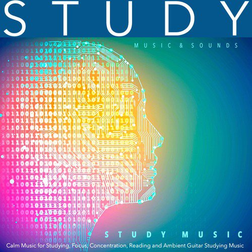 Study Music: Calm Music for Studying, Focus, Concentration, Reading and Ambient Guitar Studying Music_poster_image