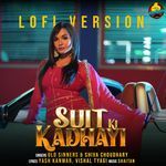 Suit Ki Kadhayi (LoFi)