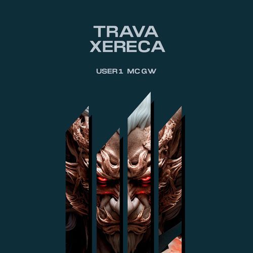 TRAVA XERECA