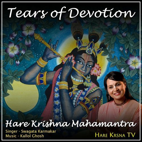 Tears of Devotion (Hare Krishna Mahamantra)