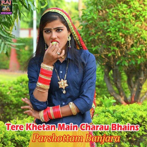 Tere Khetan Main Charau Bhains