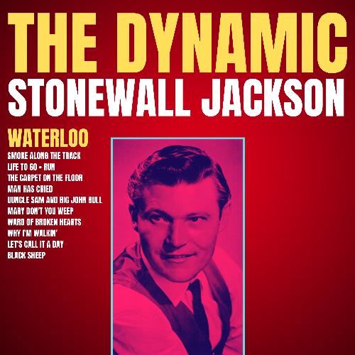 Let's Call It A Day Lyrics - The Dynamic Stonewall Jackson - Only